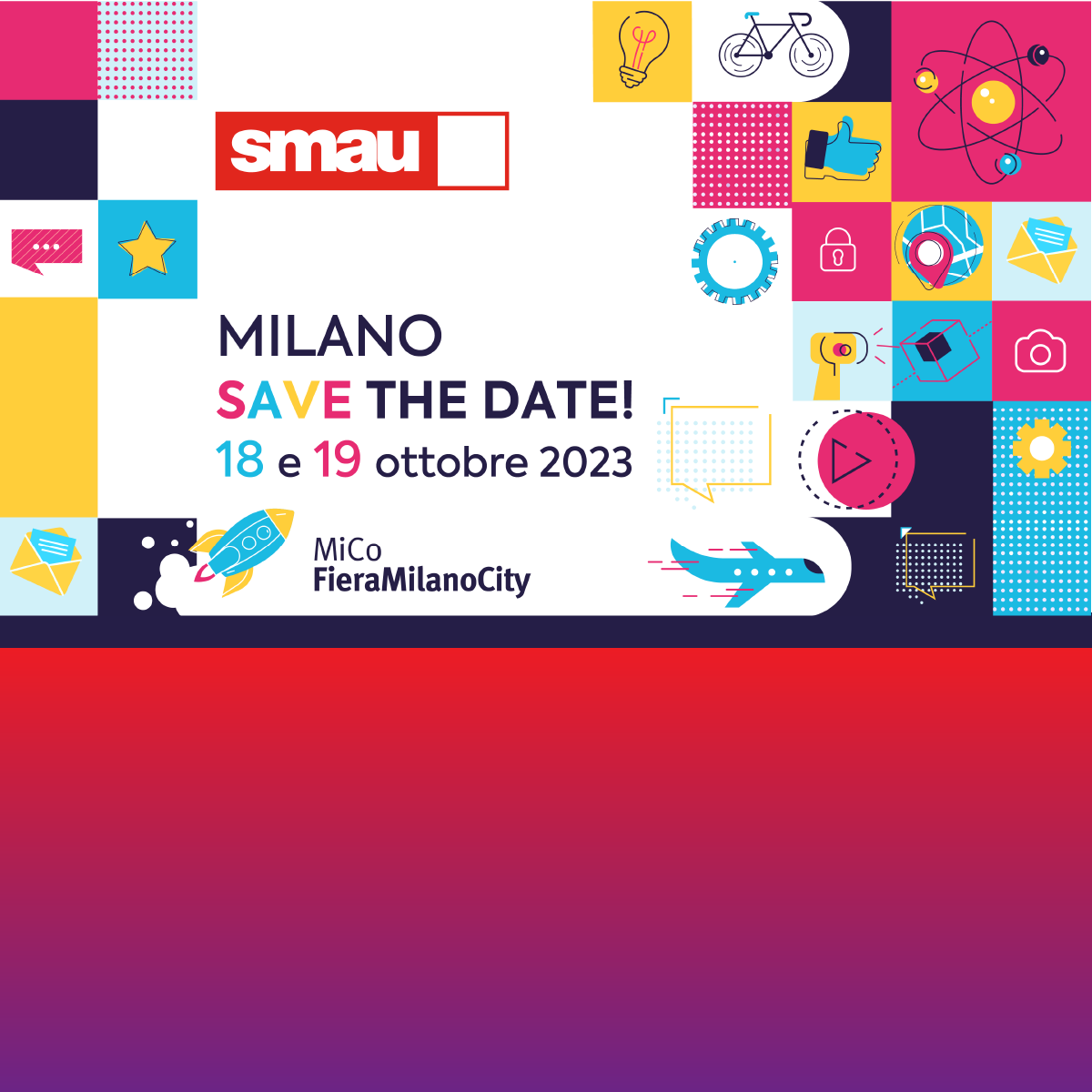 Save the Date: Smau | 18 e 19 ottobre | Milano 🗓️