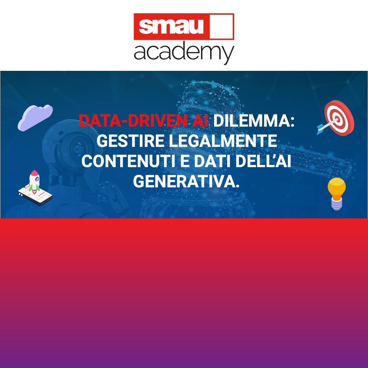 Smau Academy: Data-Driven AI Dilemma | Il PM Incontra la Proprietà Intellettuale