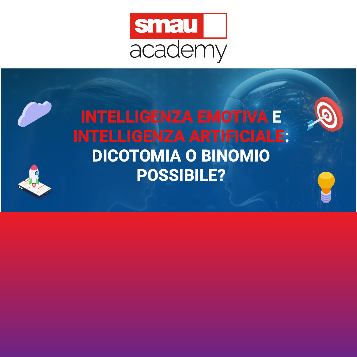 Smau Academy: Intelligenza Emotiva e Intelligenza Artificiale | Impatti del Cyber Resilence Act EU (CRA) Sulle Imprese Italiane