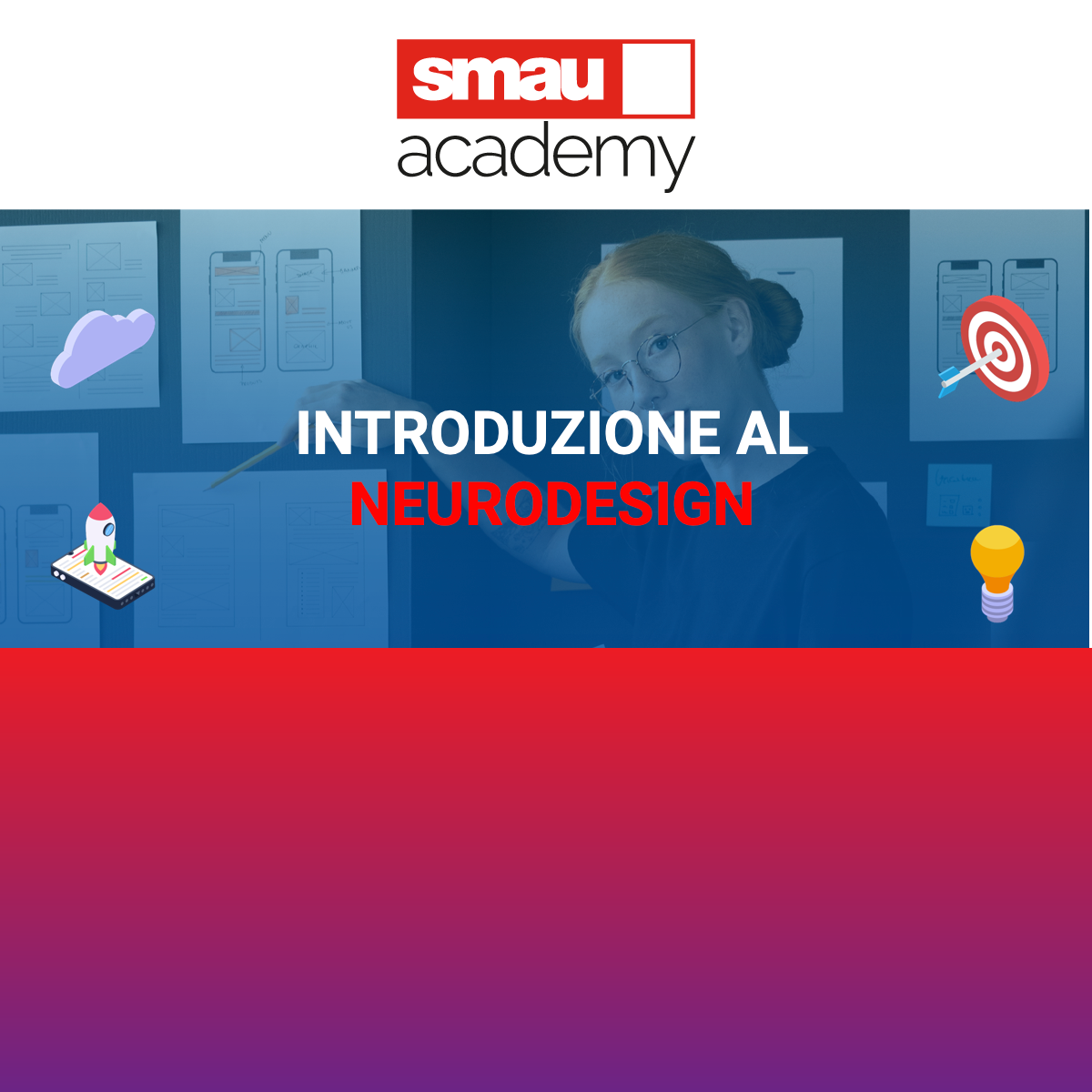 Smau Academy: Introduzione al Neurodesign | Personal Storytelling