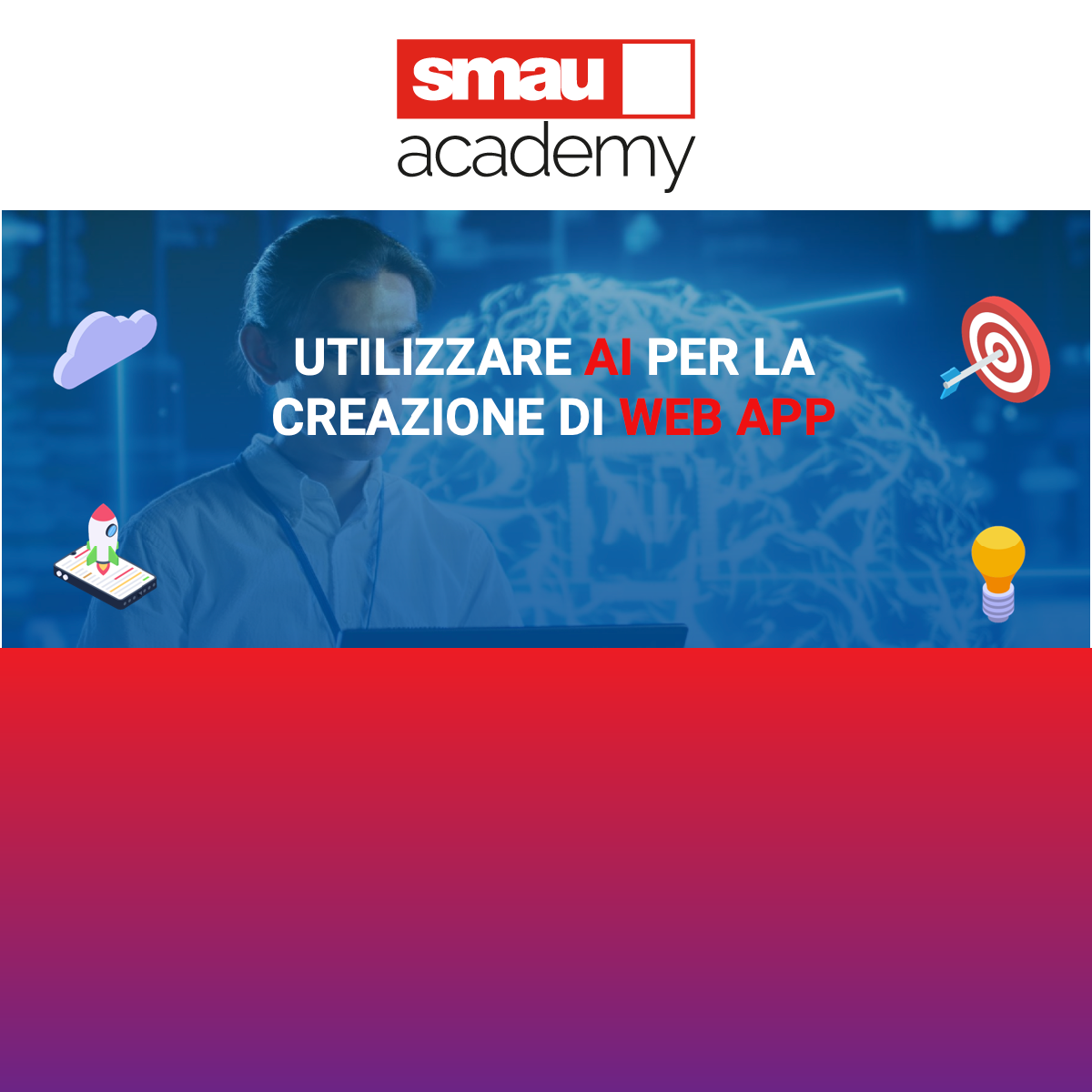 SMAU Academy: AI Per La Creazione Di Web App | Ottimizzare La UX Dei Prodotti Digitali