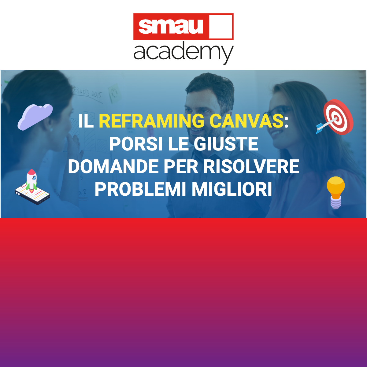 SMAU Academy: Il Reframing Canvas | Influencer Marketing nell'Era dell'Intelligenza Artificiale