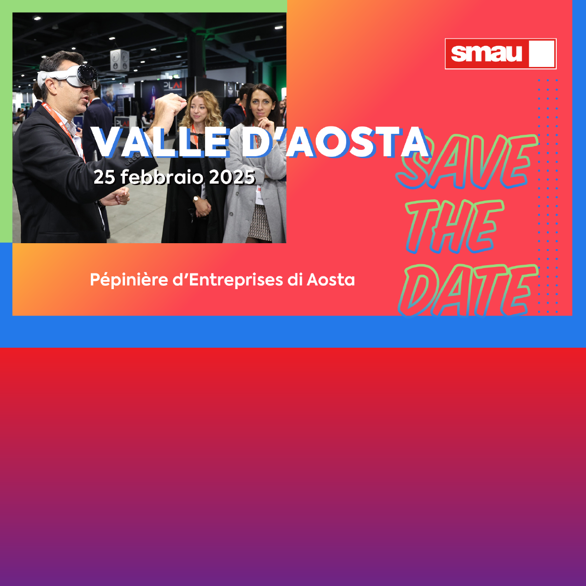 Save the Date: SMAU | 25 febbraio | Valle D'Aosta 🗓️