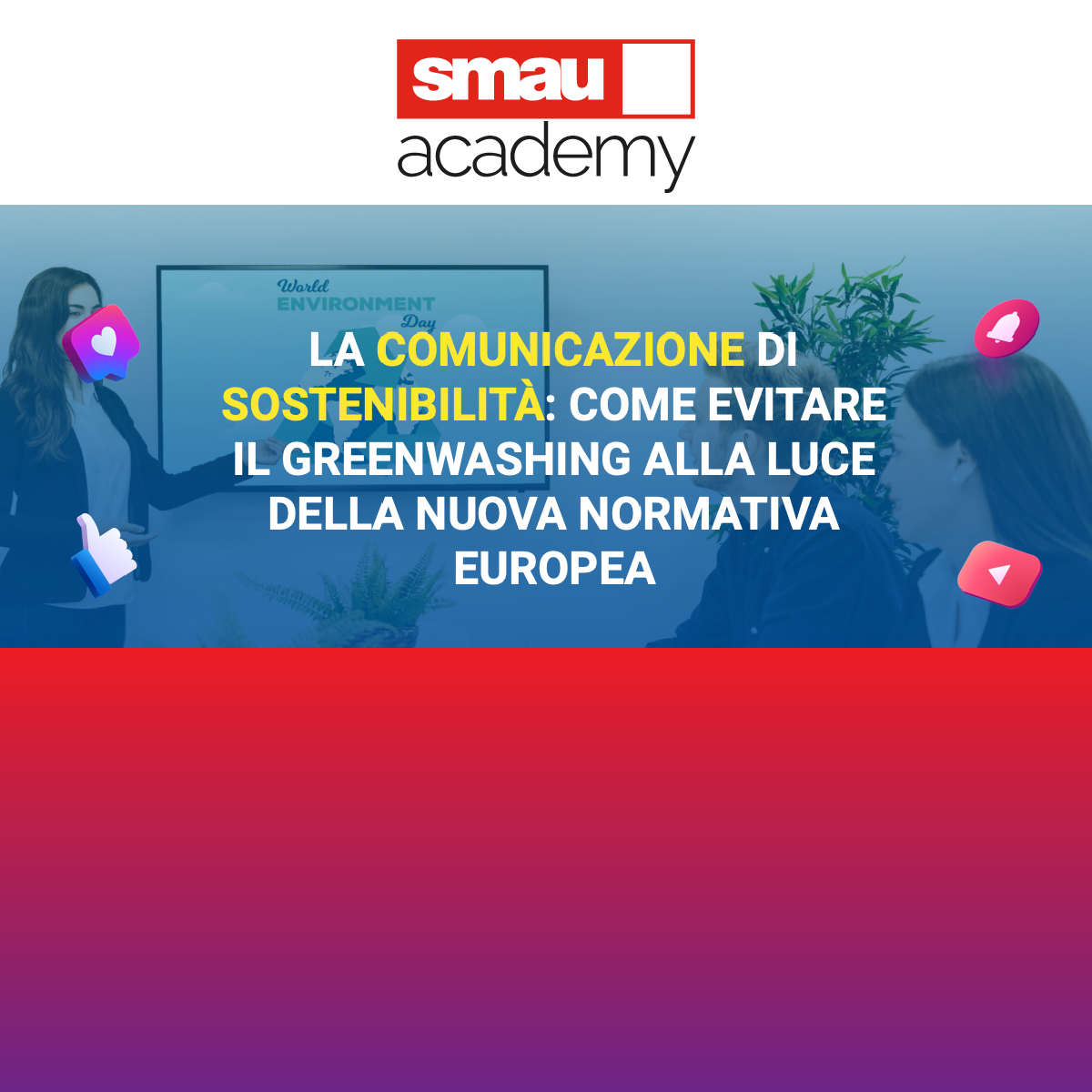 SMAU Academy: Comunicazione di Sostenibilità | Leader 4.0
