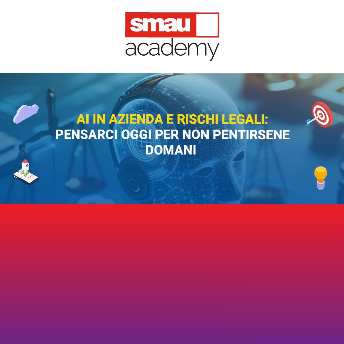 SMAU Academy: AI in Azienda e Rischi Legali | Employer Branding e Retention