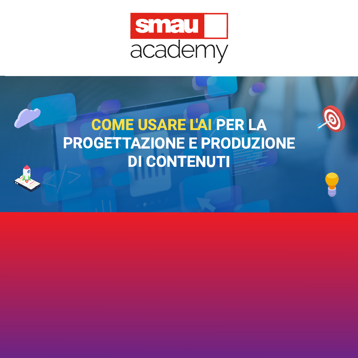 SMAU Academy: Come usare l'AI nella content economy | Il Futuro del Lavoro con l'AI