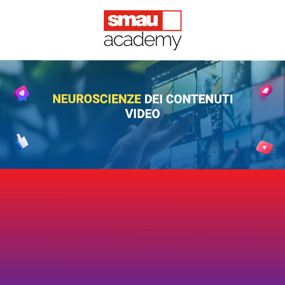 SMAU Academy: Neuroscienze dei Video | Data Lake e AI
