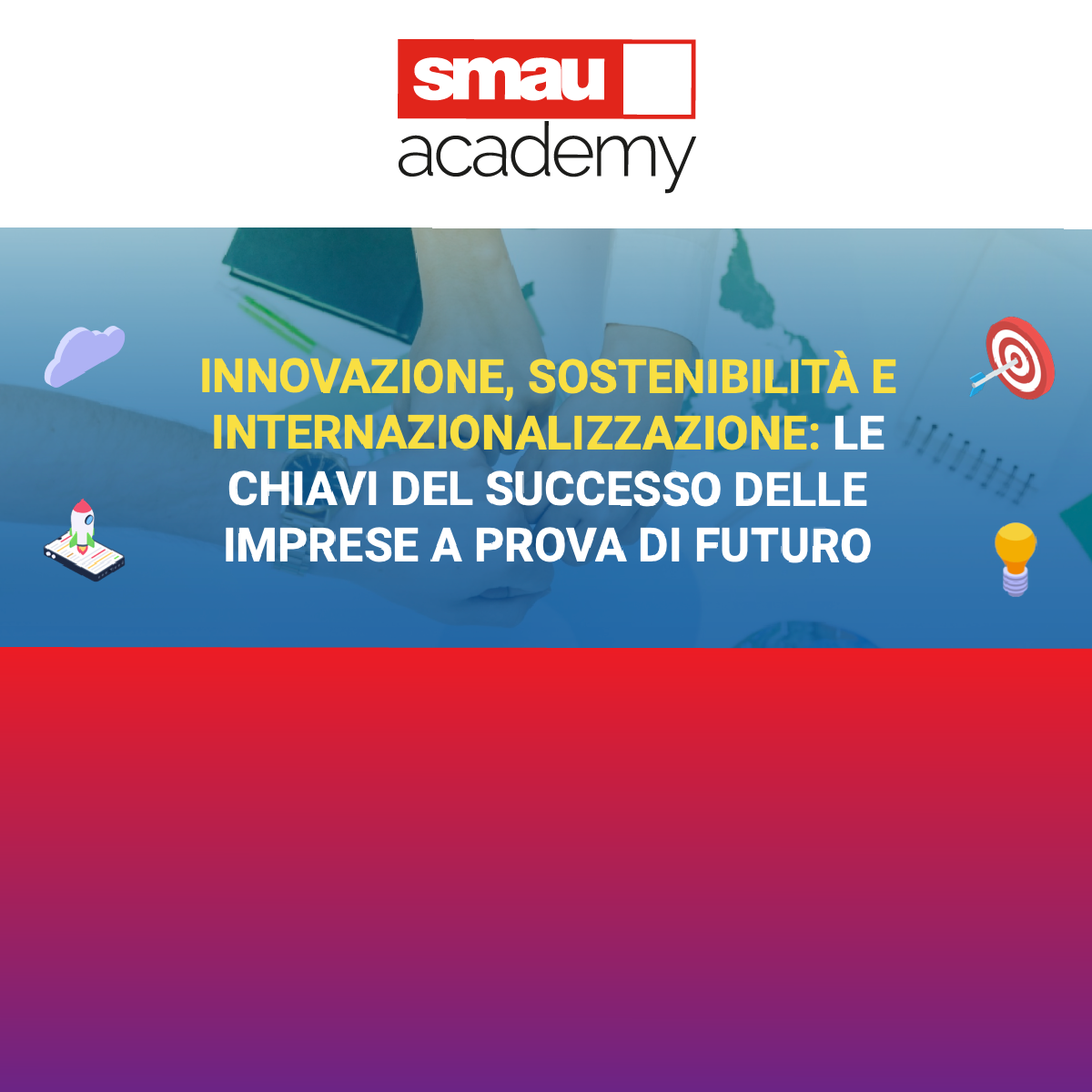 SMAU Academy: Le Chiavi del Successo delle Imprese a Prova di Futuro | AI e Intelligenza Emotiva