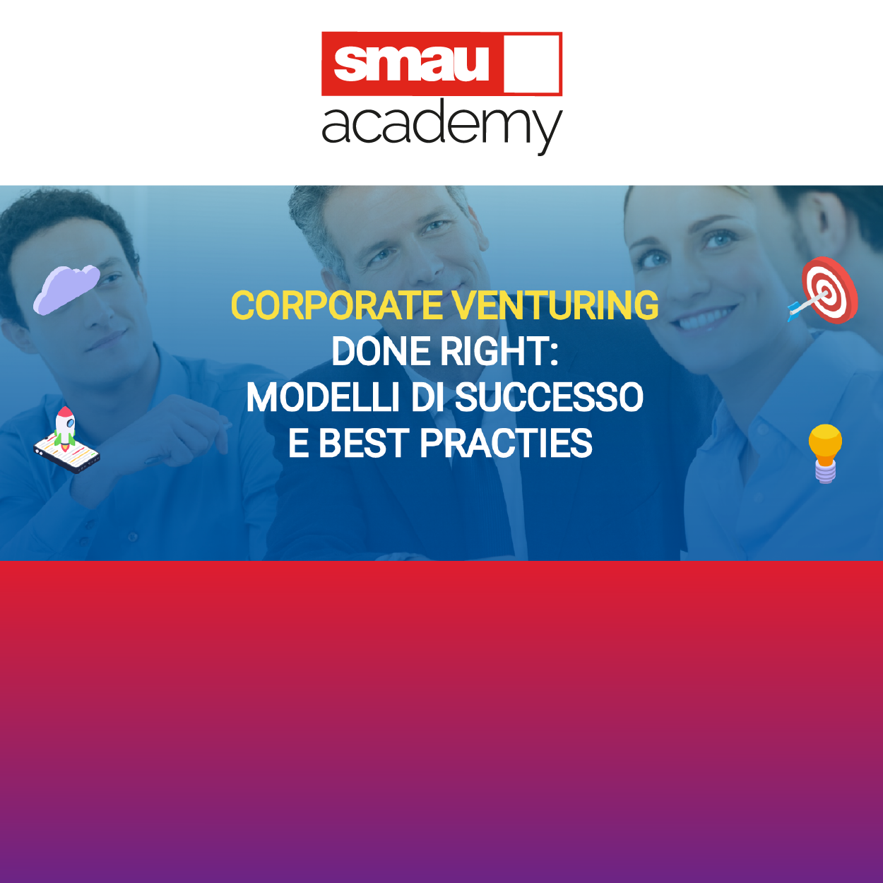 SMAU Academy: Corporate Venturing DONE RIGHT| Tool per la comunicazione online | La cultura all'utilizzo dell'AI