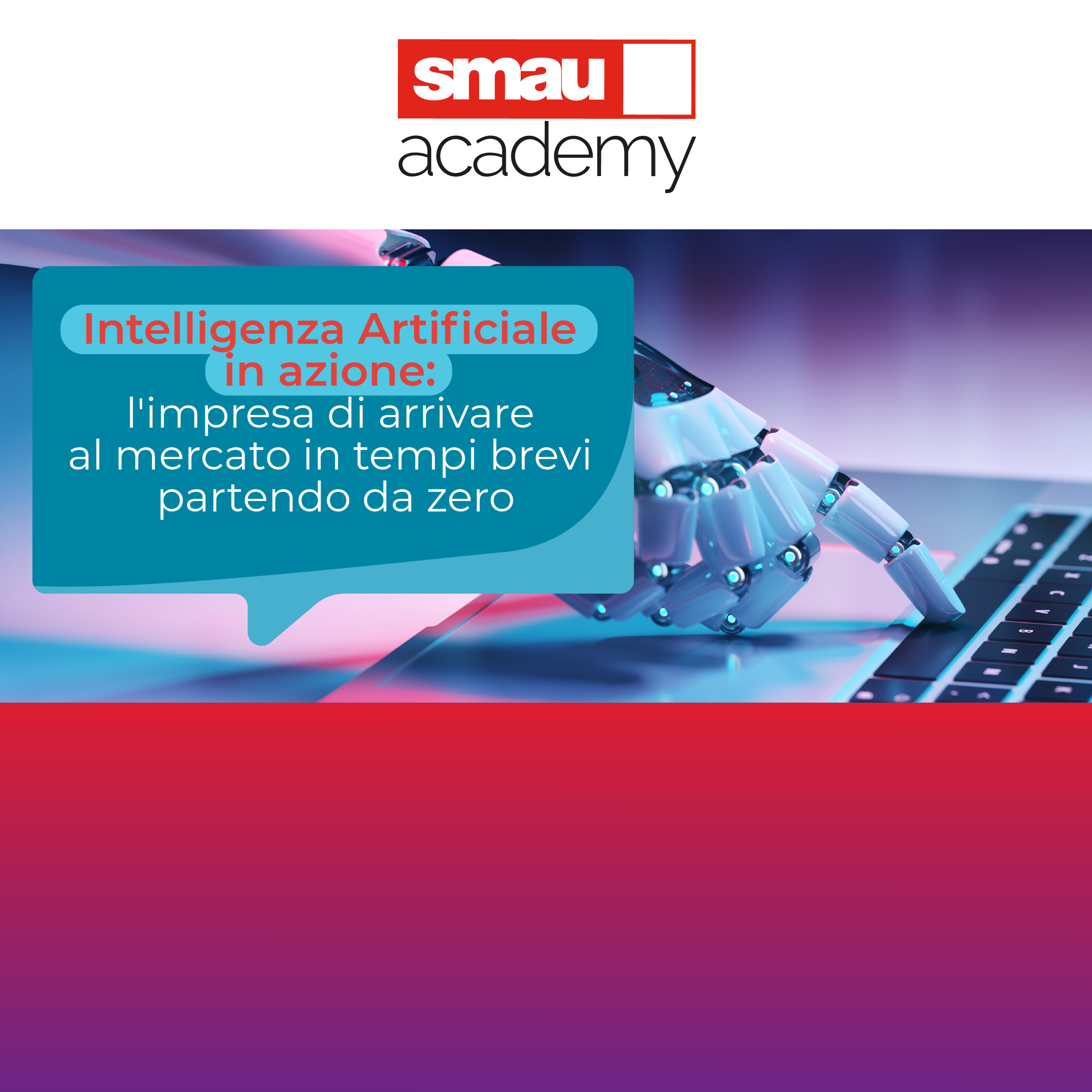 SMAU Academy: AI in azione e Generative AI al servizio dei professionisti R&D