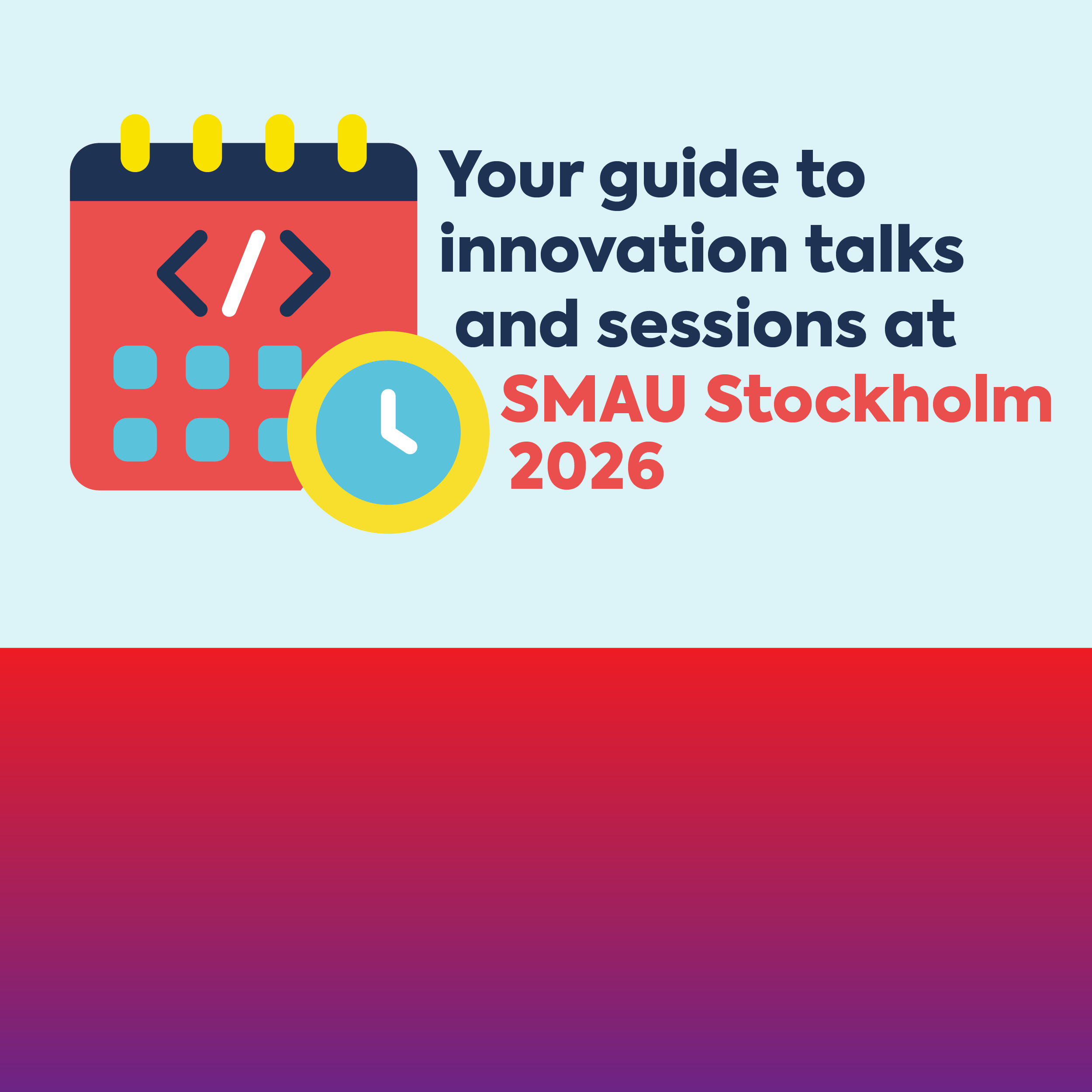 What’s happening at SMAU Stockholm: plan your agenda 🗓️