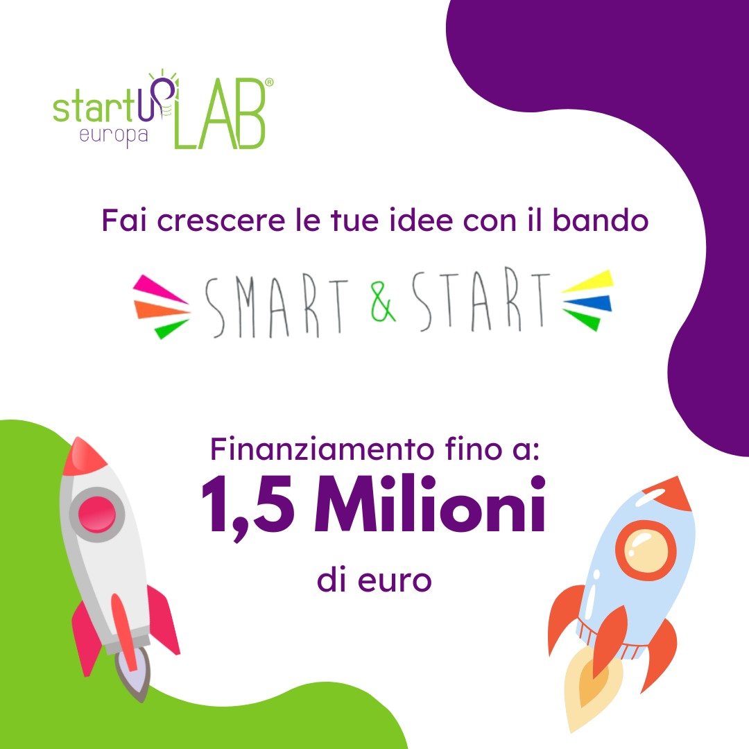 Il bando Smart & Start: una concreta opportunità di investimento e di crescita per la tua startup