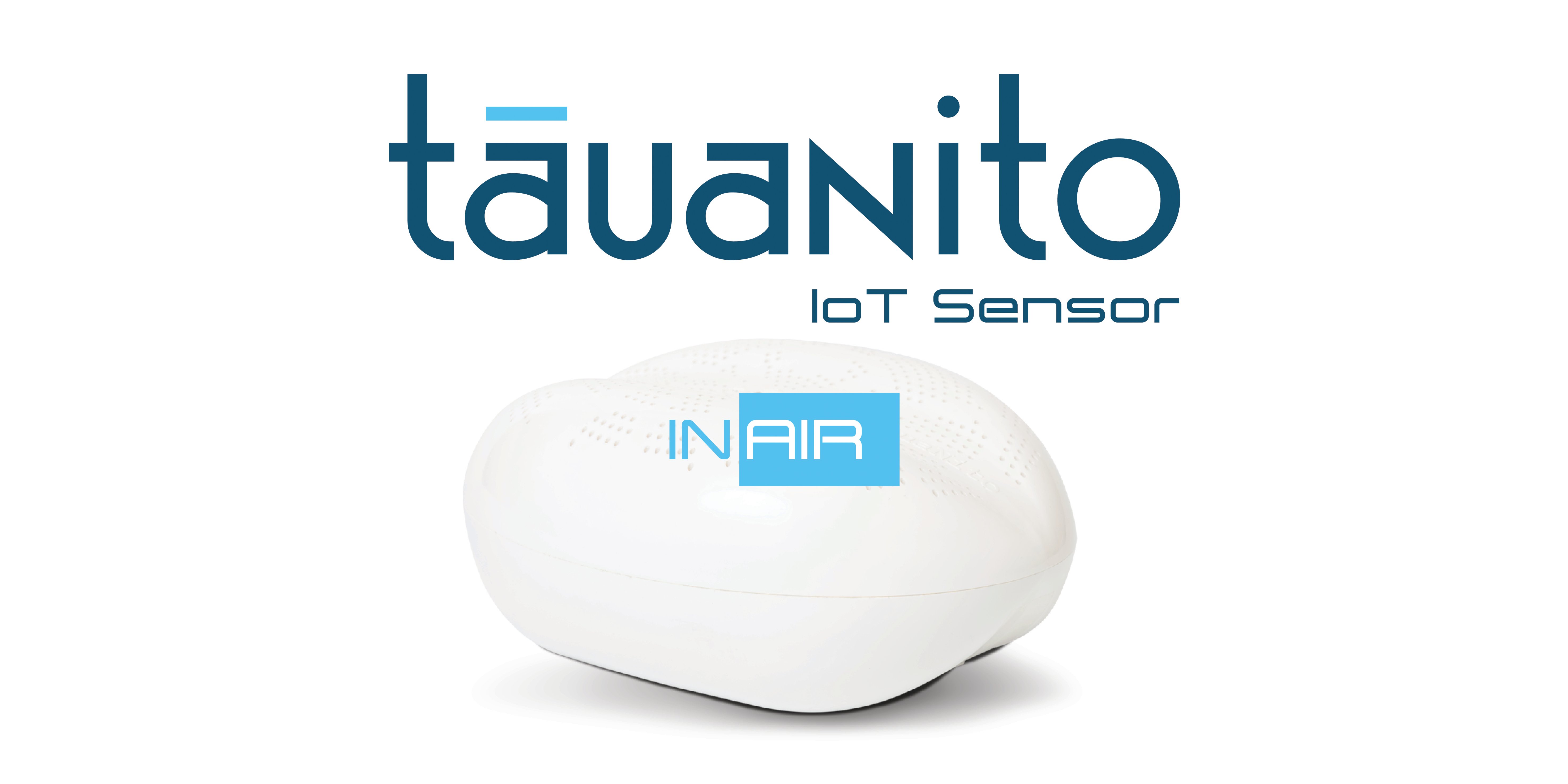 Sensore IoT/Wot Tāuanito® InAir - La rivoluzione gentile è nell'aria.