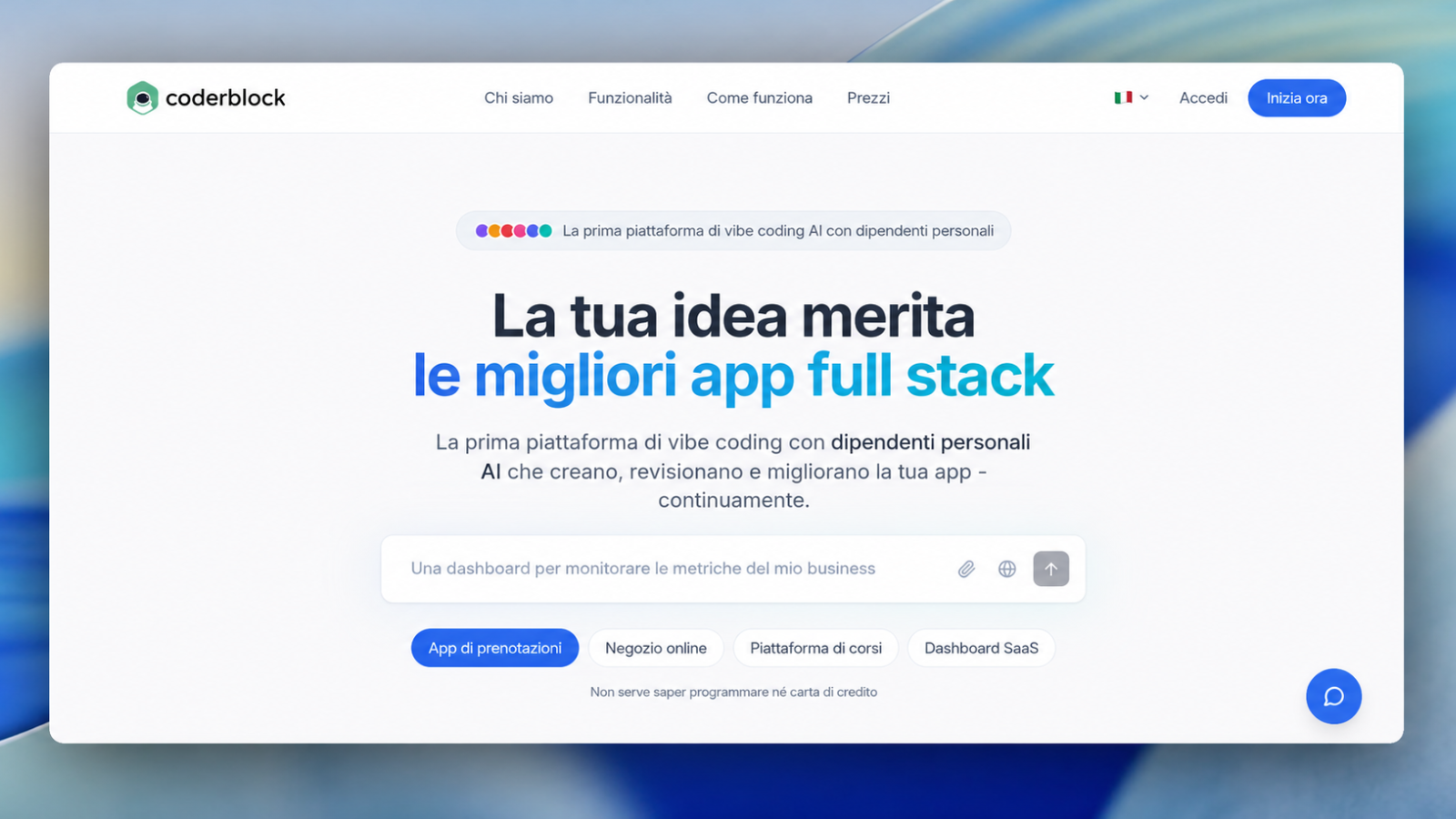 La prima piattaforma italiana di Vibe Coding: da idea a prodotto in pochi secondi grazie all'IA.