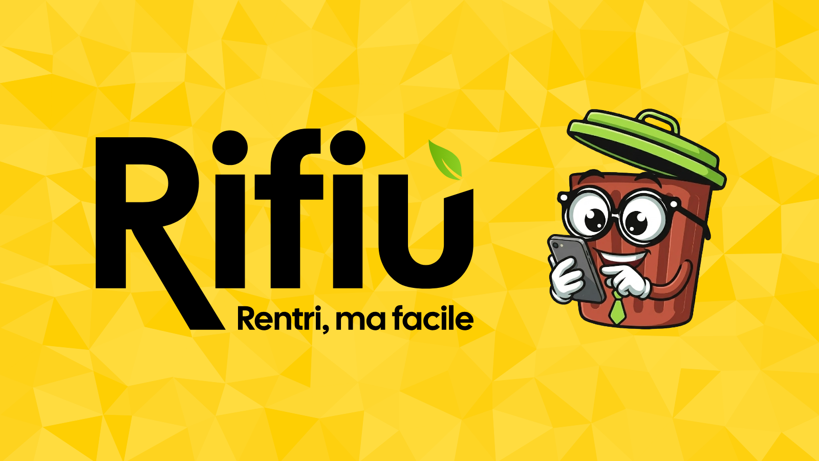 Rifiù - Rentri, ma facile.