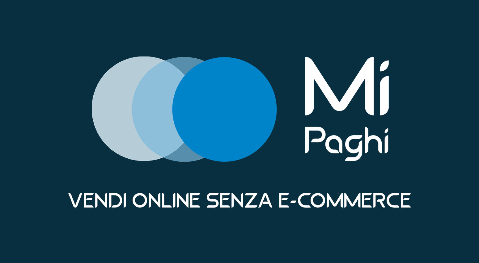MiPaghi - Vendi Online senza E-Commerce
