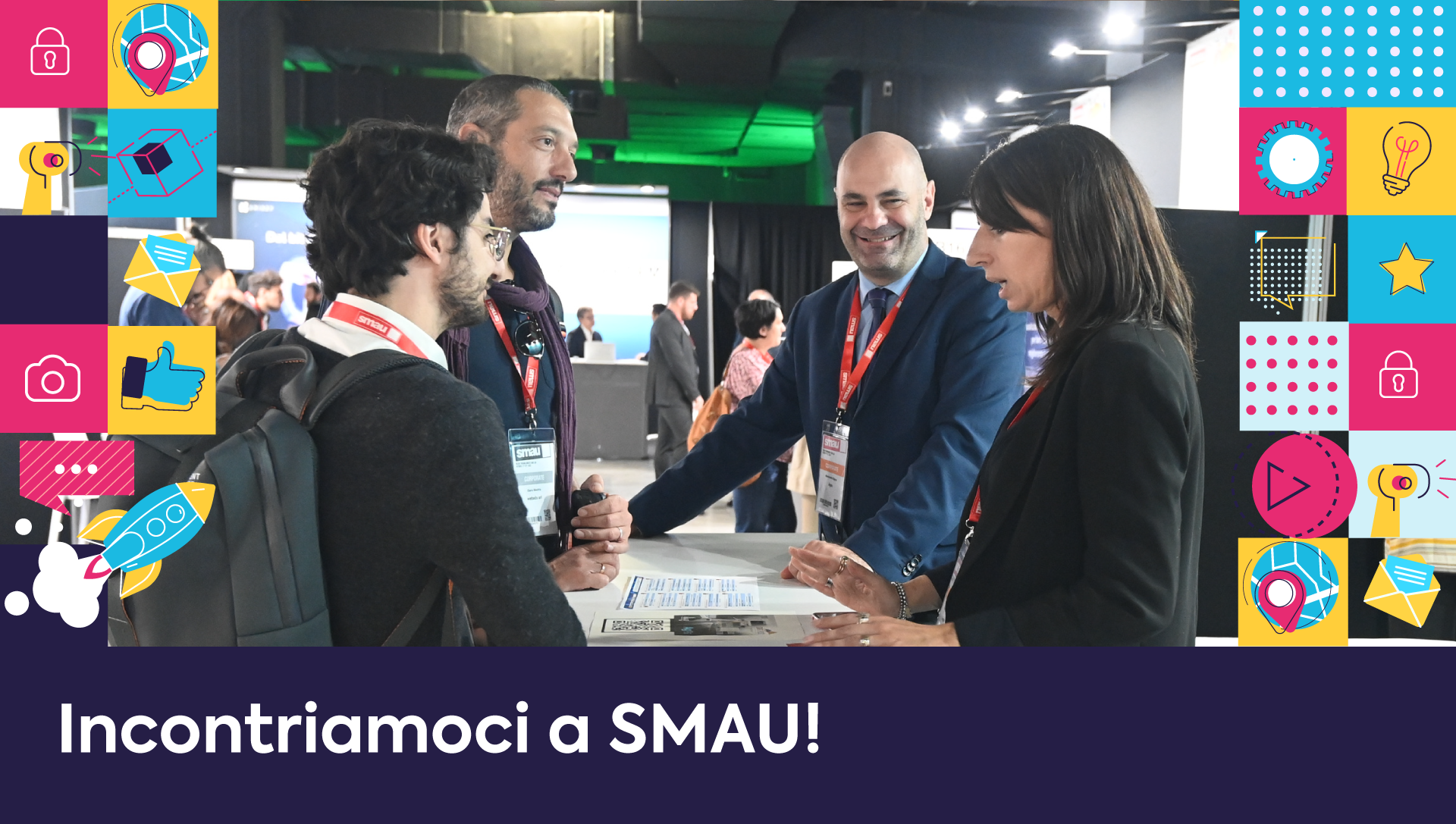 Incontriamoci a SMAU!